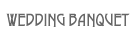 Wedding Banquetf